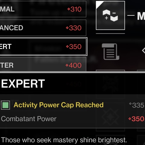 A tooltip that flies out from the Expert difficulty button, containing a message that says the Activity Power Cap of 335 has been reached and that the Combatant Power will be 350.